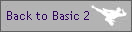 Back to Basic 2